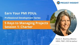 5 Keys to Managing Any Project - Session 1: Project Charter
