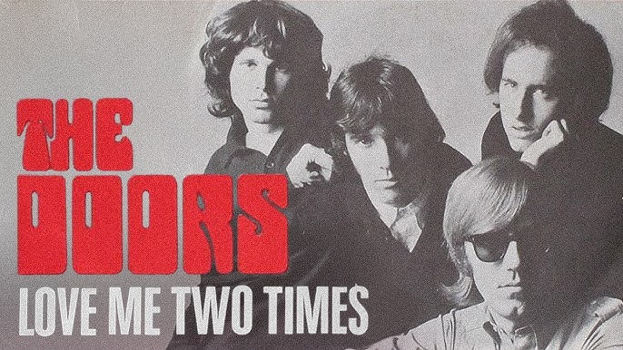 The Doors - Love Me Two Times [Official Audio]