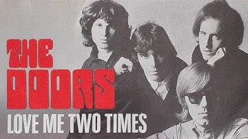 The Doors - Love Me Two Times (Single Mix) [Official Audio]