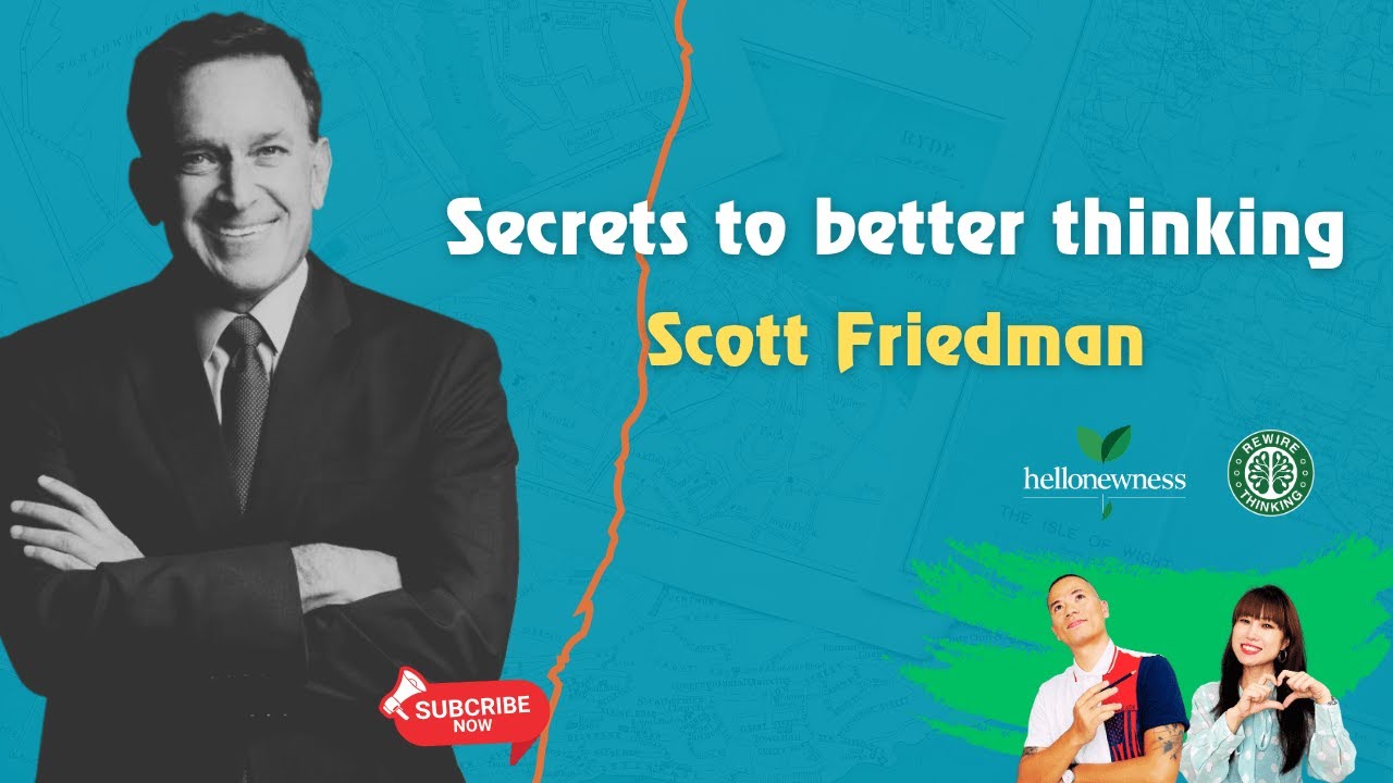 Expand thinking (with Scott Friedman, worldclass motivational speaker)