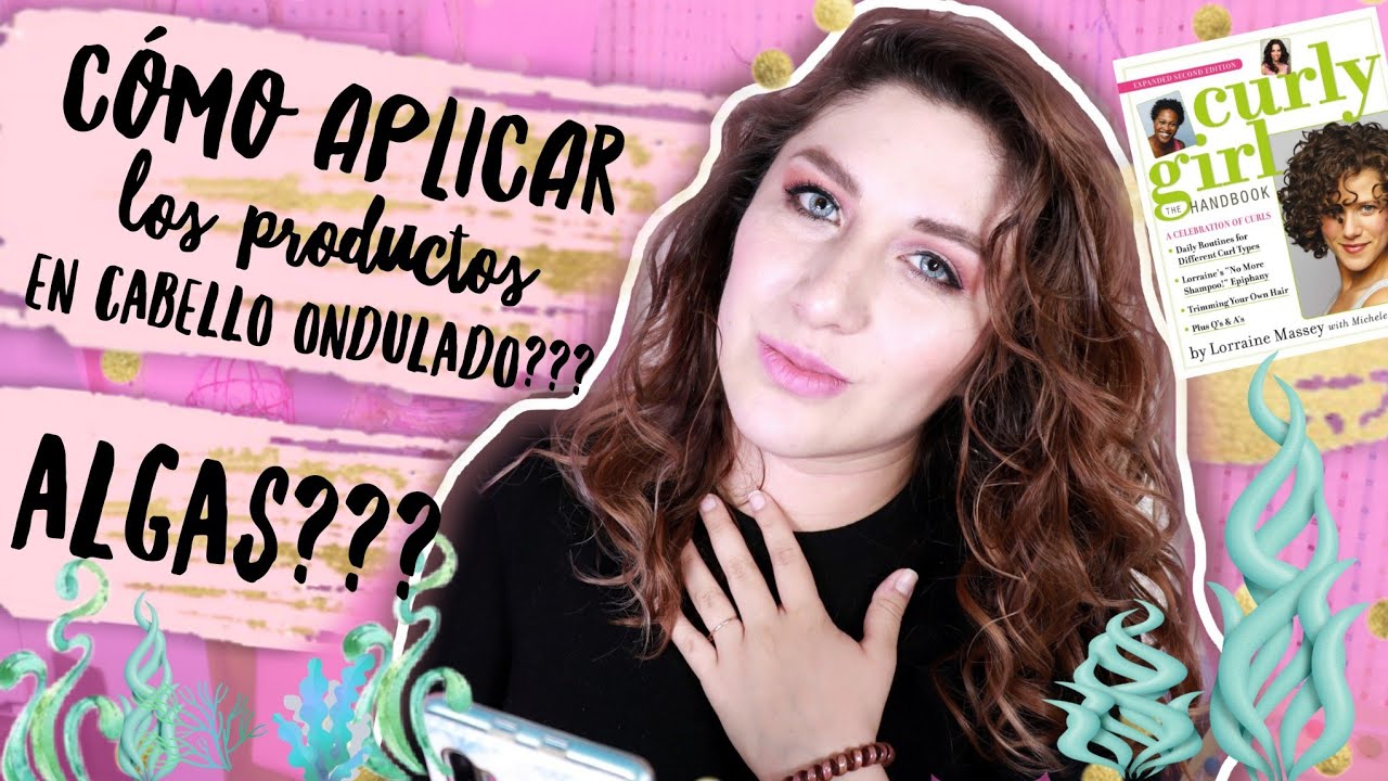 CÓMO APLICAR LOS PRODUCTOS EN CABELLO ONDULADO | ALGAS | MÉTODO CURLY GIRL ♡♡|♡♡ WENSSY