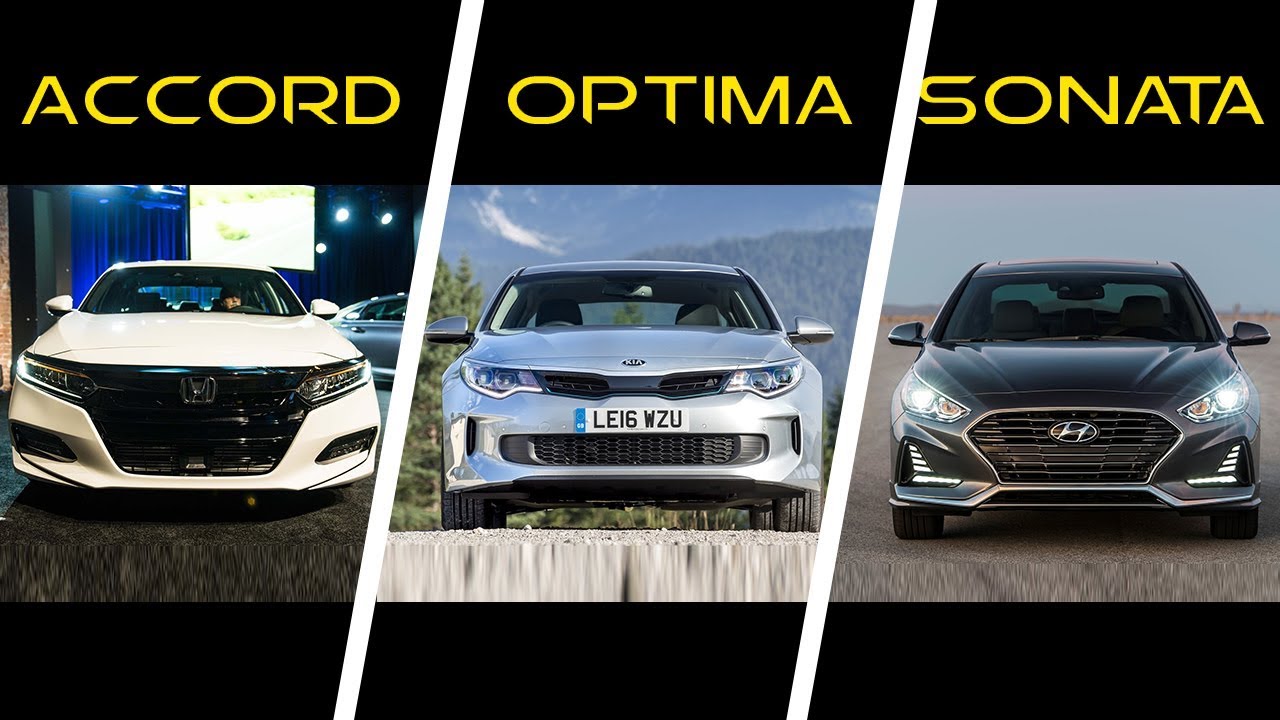 2018 Honda Accord Vs 2017 Kia Optima Hyundai Sonata You 2018 Honda Accord Vs 2017 Kia Optima Hyundai Sonata