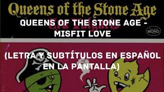 Queens of the Stone Age - Misfit Love (Lyrics/Sub Español) (HD)