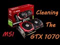 How to clean the GTX 1070 MSI Gaming X + New Thermal Paste