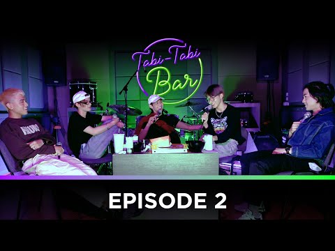 VXON: TABI TABI BAR PODCAST EPISODE 2: “PAANO PILIIN”