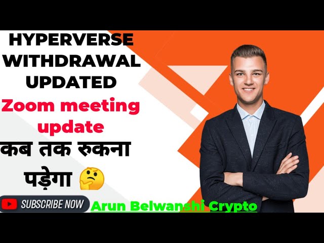 Hypeverse Withdraw Update/ZOOM meeting Update new Version lounch #HYPERVERSE withdraw #arunbelwanshi class=