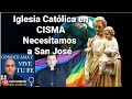 San José Protector De La Iglesia ⚔ Iglesia Catolica en CISMA Roma vs Alemania 😲✝️ Luis Roman