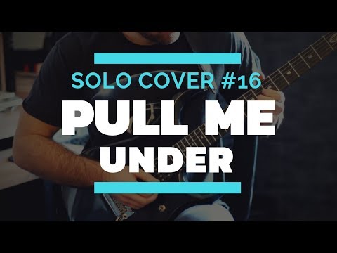 Solo cover #16 : Pull me Under (Dream Theater)