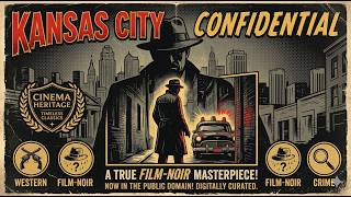 One of the Best Film-Noir Masterpieces: Kansas City Confidential (1952) Full Movie