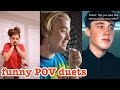 funny POV duets~tik tok