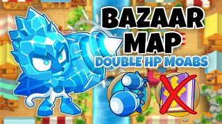 Bazaar DOUBLE HP MOABS Guide | No Monkey Knowledge - BTD6