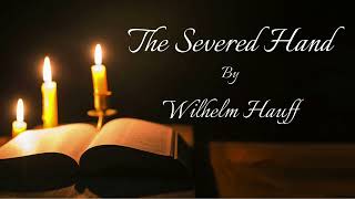 Hauff  The Severed Hand | Gothic Horror | AUDIOBOOK