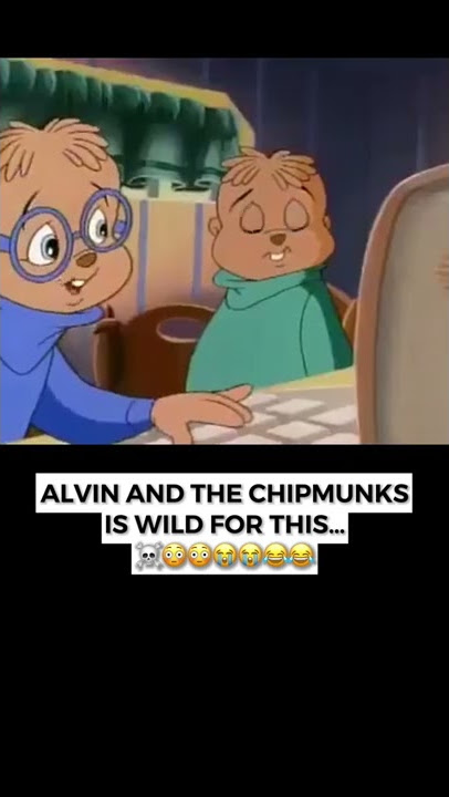 Alvin And The Chipmunks Is WILD For This☠️😭 #shorts