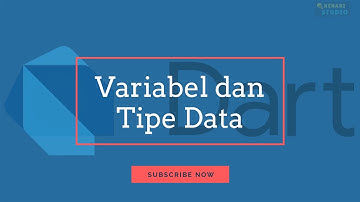 Belajar Dart - 2. Variabel dan Tipe Data