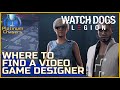 Where to Find a Video Game Designer (Meta-Gaming) - Watch Dogs Legion