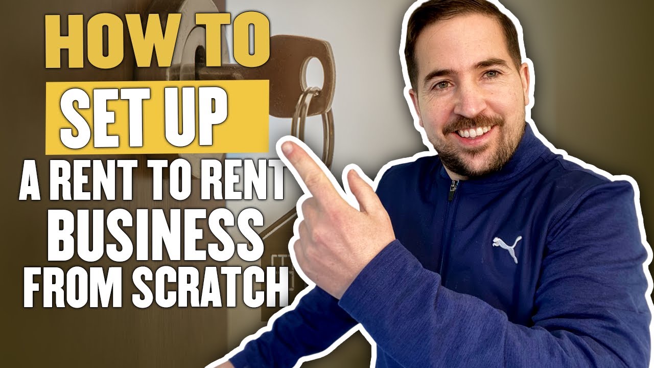HOW TO SET UP A RENT TO RENT BUSINESS FROM SCRATCH
