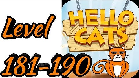 Hello Cats-Cat Game Level 181 182 183 184 185 186 187 188 189 190 Android Gameplay