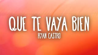 Ryan Castro - Hope You Do Well (Lyrics)