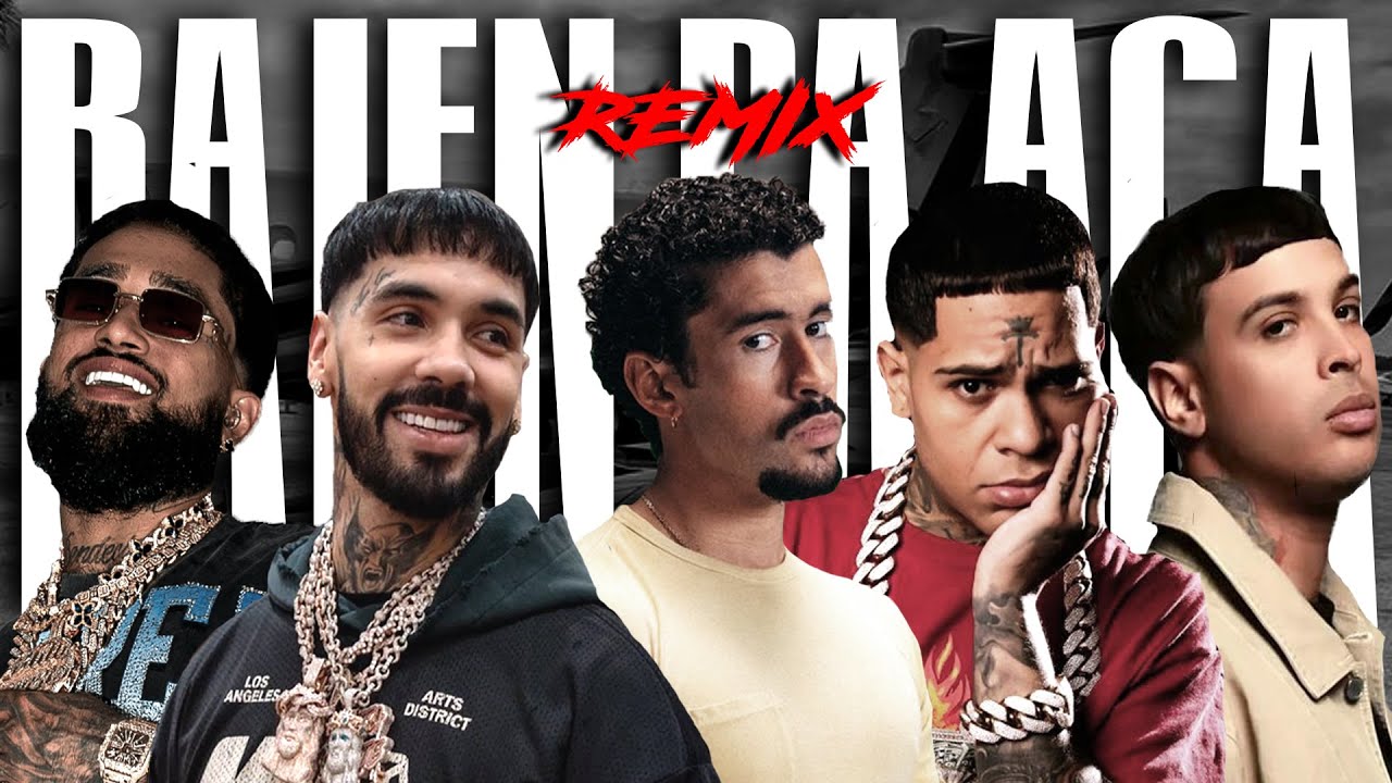 BAJEN PA' ACA REMIX - ANUEL AA ❌ BAD BUNNY  ❌ ALMIGHTY ❌ ÑENGO FLOW ❌ BRYAN MAYERS (Music Video)