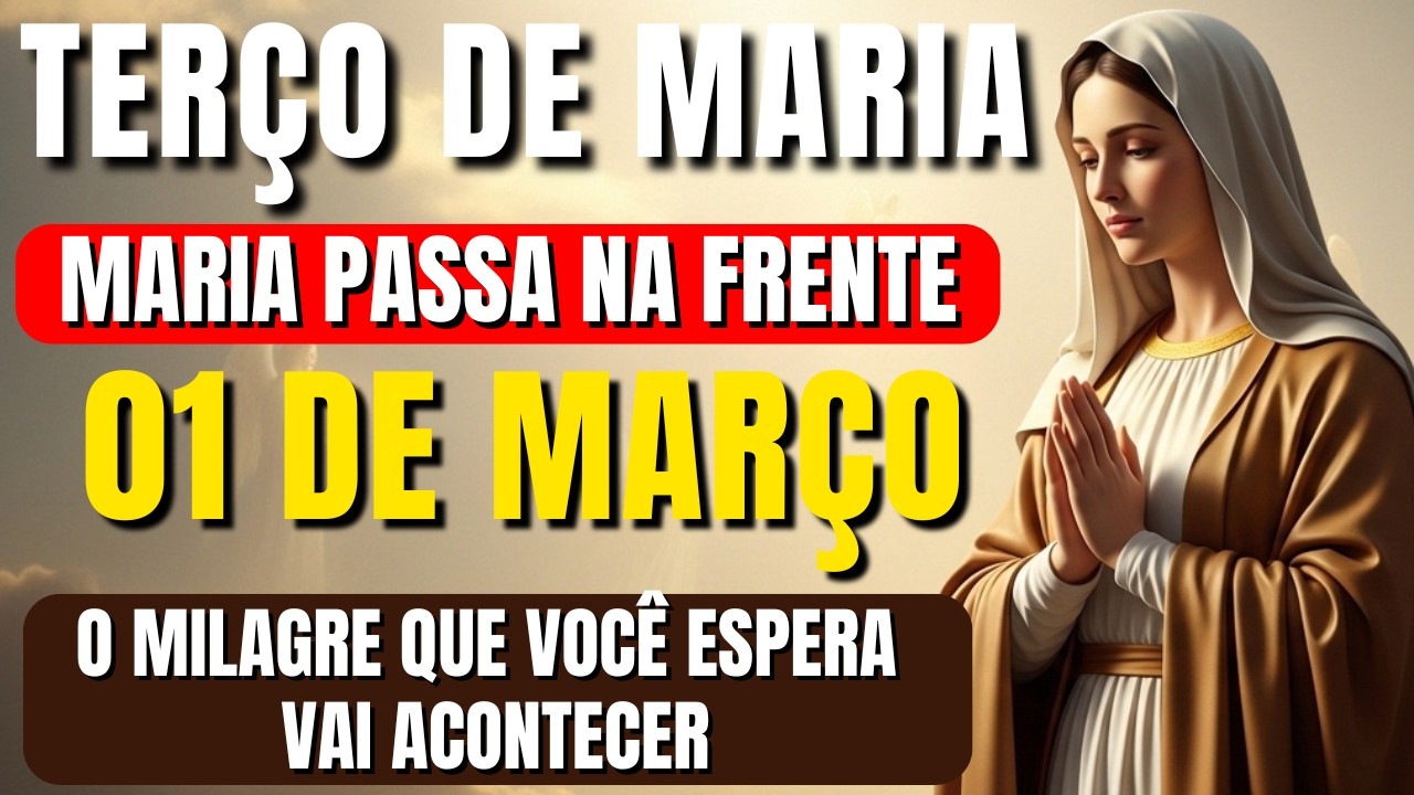 📿 TERÇO MARIA PASSA NA FRENTE – O MILAGRE QUE VOCÊ ESPERA VAI ACONTECER 🙏 Vamos Rezar Juntos