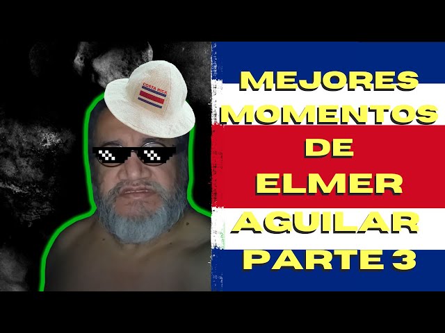 Elmer Aguilar - Mejores Momentos #3