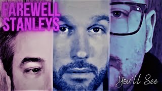 Farewell Stanleys - You'll See (Official Music Video)