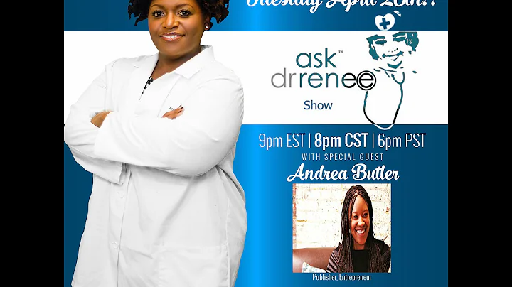 The Ask Dr. Renee Show with Andrea Butler