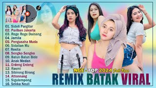 REMIX BATAK VIRAL ~ Koleksi Lagu Remix Paling HOT 2024 Terbaru \u0026 Terpopuler