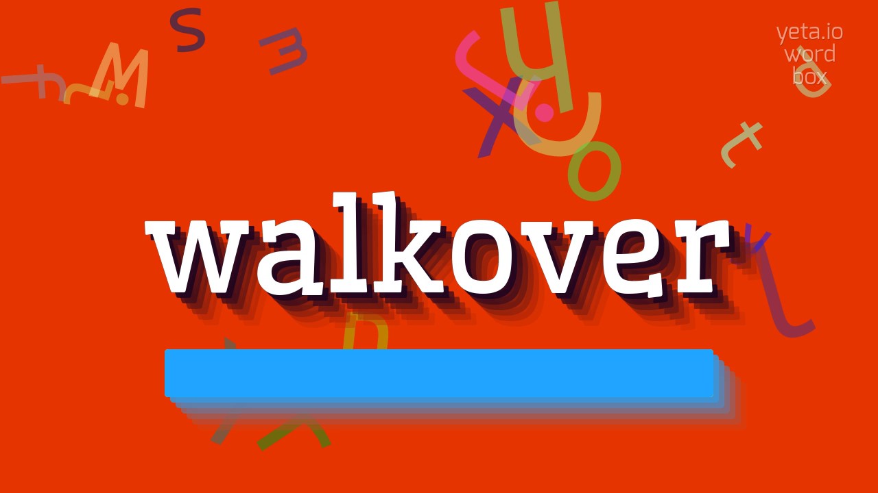 How to say "walkover"! (High Quality Voices)