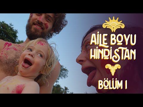 AİLE BOYU HİNDİSTAN | MOTHER IN INDIA | EPİSODE 1