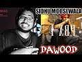 Dawood (REACTION!) - Sidhu Moosewala- Byg Byrd- PBX 1 - T-Series