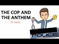 The cop and the anthem by o henry summary explanation and analysis