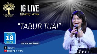 TABUR TUAI  |  Ev. Elly Kurniawati  |  IG Live  |  18 Mar 2024