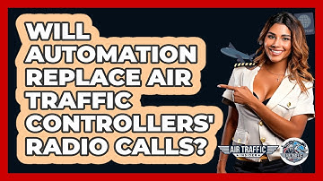 Will Automation Replace Air Traffic Controllers