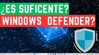 ¿WINDOWS DEFENDER es Suficiente en 2025? 💻 | Descubre si Necesitas Otro Antivirus Gratuito 🔒