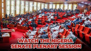 NIGERIA SENATE PLENARY SESSION 9TH NOVEMBER 2024