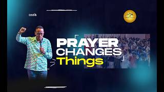 PRAYER CHANGES THINGS | EP 13 | BISHOP PETER MOKGANYA | 24th May 2026