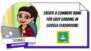Use The Comment Bank in Google Classroom
