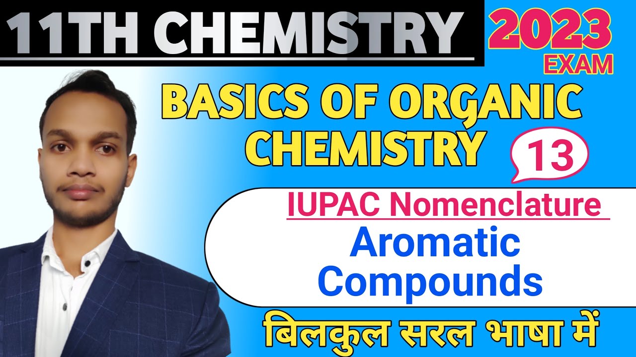 Class 11th Aromatic Compounds Huckel s Rule Nomenclature Of class-11th-aromatic-compounds-huckel-s-rule-nomenclature-of