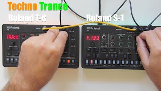 Roland S1 & Roland T8 - Techno Trance