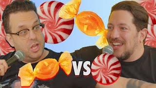 Butterscotch Candy vs Peppermint Candy | Sal Vulcano & Joe DeRosa are Taste Buds | EP 129