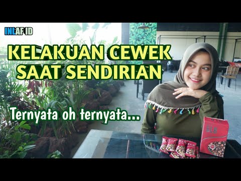 HAL YANG DILAKUKAN CEWEK KETIKA SENDIRIAN DIRUMAH