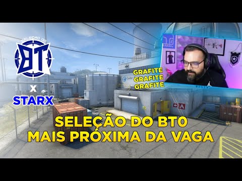 SELEÇÃO DO BT0 X STARX 😂 O CHAT PEDIU GRAFITE | OPEN QUALIFY IEM BRASIL