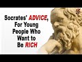 Socrates' Advice, for Young People Who Want to Be Successful