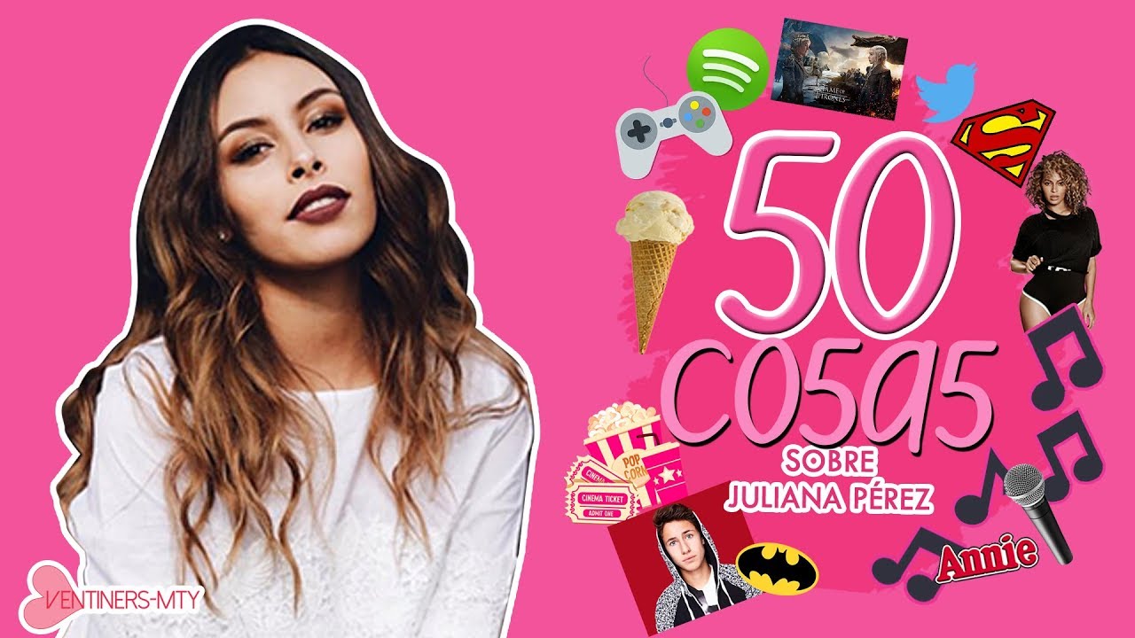 50 Cosas sobre Juliana (Ventino) - La 44 te hará reír