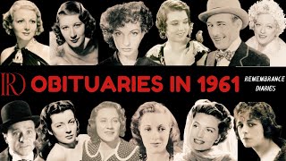 Obituaries in 1961-Famous Celebrities/personalities we've Lost in 1961-Eps 01-Remembrance Diaries