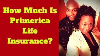 How Much Is Primerica Life Insurance | How to Buy Primerica Life Insurance