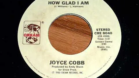 Joyce Cobb - How Glad I Am