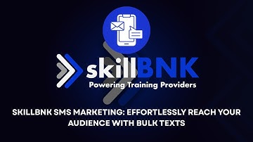 skillBNK SMS Marketing: Effortlessly Reach Your Audience with Bulk Texts