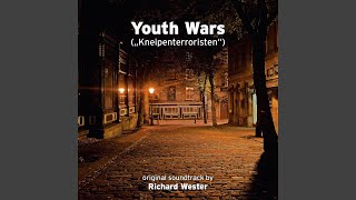 Video thumbnail of "Richard Wester - Youth Wars (Kneipenterroristen)"